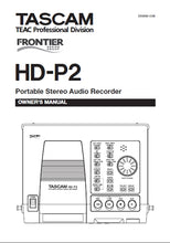 Load image into Gallery viewer, TASCAM HD-P2 OWNER'S MANUAL IN ENGLISH PORTABLE STEREO AUDIO RECORDER
