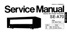 Load image into Gallery viewer, TECHNICS SE-A70 SERVICE MANUAL IN ENGLISH STEREO DC POWER AMPLIFIER
