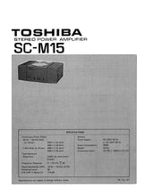 Load image into Gallery viewer, TOSHIBA SC-M15 SERVICE MANUAL IN ENGLISH STEREO POWER AMPLIFIER
