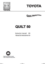 Load image into Gallery viewer, TOYOTA QUILT 50 QUILTMASTER INSTRUCTION MANUAL MANUAL DE INSTRUCCIONES ENG ESP SEWING MACHINE MAQUINA DE COSER
