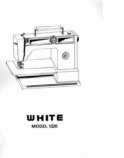 WHITE 1220 INSTRUCTION BOOK ENGLISH SEWING MACHINE