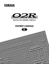 Load image into Gallery viewer, YAMAHA 02R OWNERS MANUAL ENGLISH DIGITAL MIXING CONSOLE
