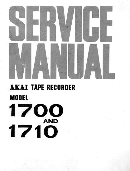AKAI 1700 1710 SERVICE MANUAL BOOK IN ENGLISH REEL TO REEL STEREO TAPE RECORDER