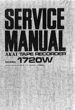 Load image into Gallery viewer, AKAI 1720W 1720L SERVICE MANUAL BOOK IN ENGLISH REEL TO REEL STEREO TAPE RECORDER
