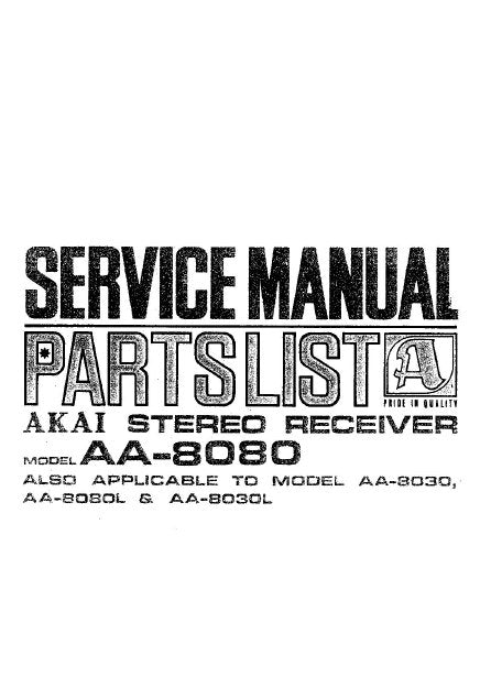 AKAI AA-8030 AA-8030L AA-8080 AA-8080L SERVICE MANUAL BOOK IN ENGLISH STEREO RECEIVER