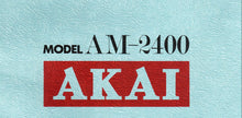 Load image into Gallery viewer, AKAI AM-2400 SERVICE MANUAL BOOK IN ENGLISH STEREO AMPLIFIER
