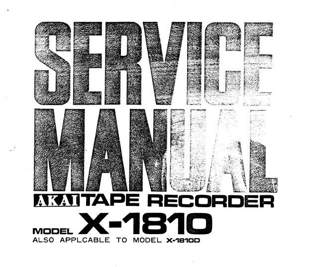 AKAI X-1810 X-1810D SERVICE MANUAL BOOK IN ENGLISH STEREO TAPE AND 8 TRACK CARTRIDGE RECORDER