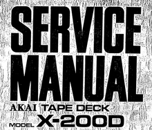 Load image into Gallery viewer, AKAI X-200D SERVICE MANUAL BOOK IN ENGLISH STEREO TAPE DECK
