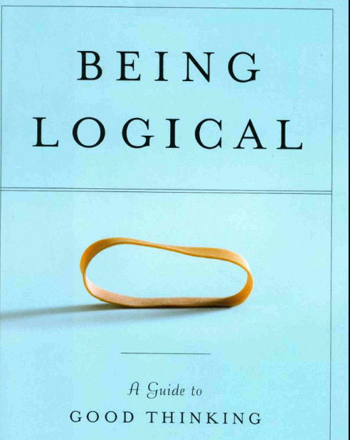 BEING LOGICAL A GUIDE TO GOOD THINKING 160 PAGES IN ENGLISH