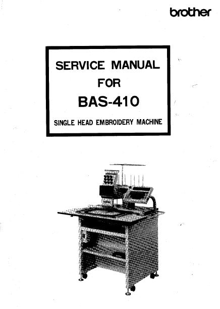 BROTHER BAS-410 SERVICE MANUAL BOOK IN ENGLISH EMBROIDERY MACHINE