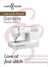 Load image into Gallery viewer, EVERSEWN DANIELA INSTRUCTION MANUAL BOOK IN ENGLISH SEWING MACHINE
