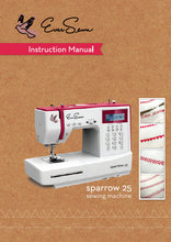 Load image into Gallery viewer, EVERSEWN SPARROW 25 INSTRUCTION MANUAL BOOK IN ENGLISH SEWING MACHINE
