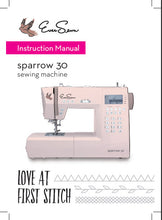 Load image into Gallery viewer, EVERSEWN SPARROW 30 INSTRUCTION MANUAL BOOK IN ENGLISH SEWING MACHINE
