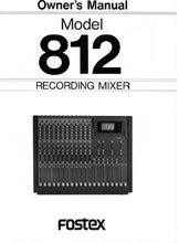 Load image into Gallery viewer, FOSTEX MODEL 812 OWNER&#39;S MANUAL BOOK IN ENGLISH RECORDING MIXER
