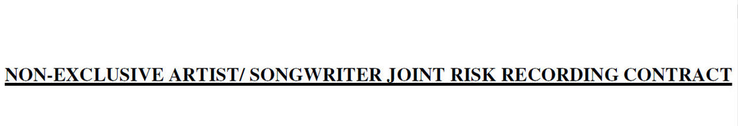 HOWTO WRITE A NON-EXCLUSIVE ARTIST/SONGWRITER JOINT RISK RECORDING CONTRACT 7 PAGES IN ENGLISH