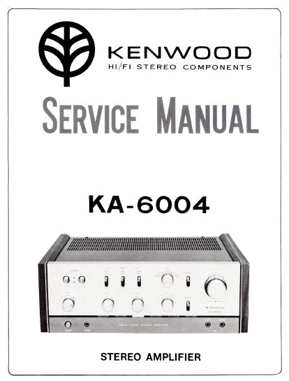 KENWOOD KA-6004 SERVICE MANUAL BOOK IN ENGLISH STEREO AMPLIFIER