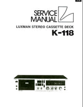 Load image into Gallery viewer, LUXMAN K-118 SERVICE MANUAL BOOK IN ENGLISH STEREO CASSETTE DECK
