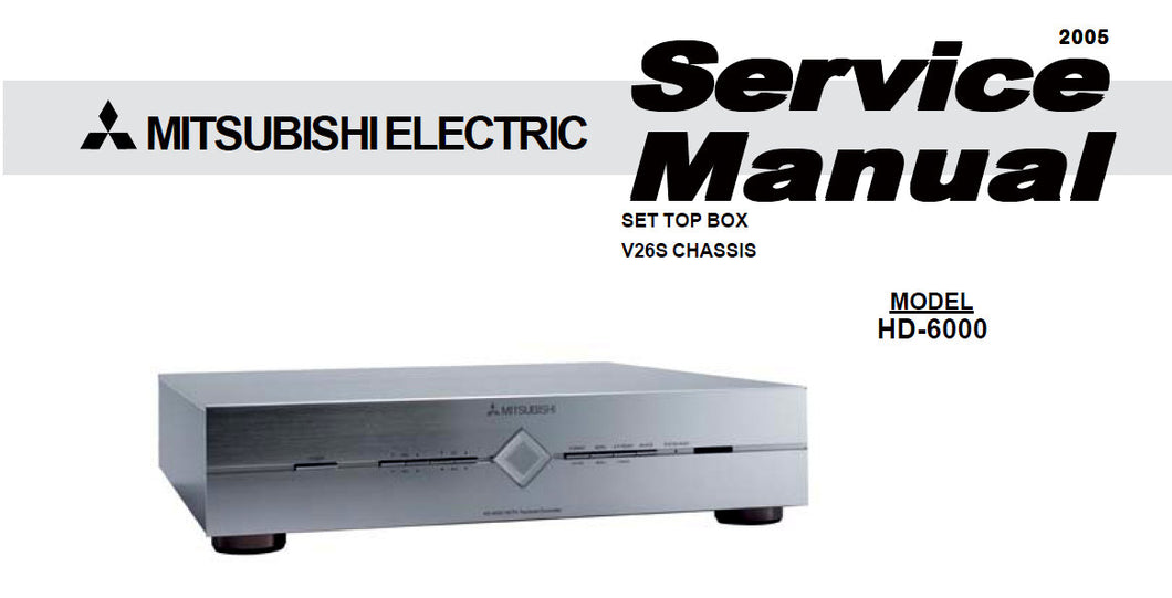 MITSUBISHI HD-6000 SERVICE MANUAL BOOK IN ENGLISH SET TOP BOX