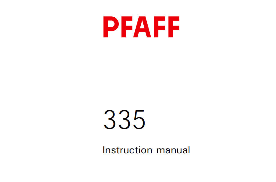PFAFF 335 SERVICE MANUAL (08-96) BOOK 56 PAGES IN ENGLISH SEWING MACHINE