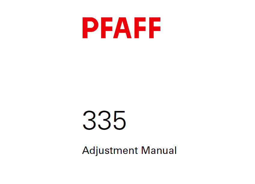 PFAFF 335 SERVICE MANUAL 2734226 ON (12-06) BOOK 36 PAGES IN ENGLISH SEWING MACHINE