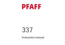 Load image into Gallery viewer, PFAFF 337 SERVICE MANUAL 546762 ON (03-00) BOOK 58 PAGES IN ENGLISH SEWING MACHINE
