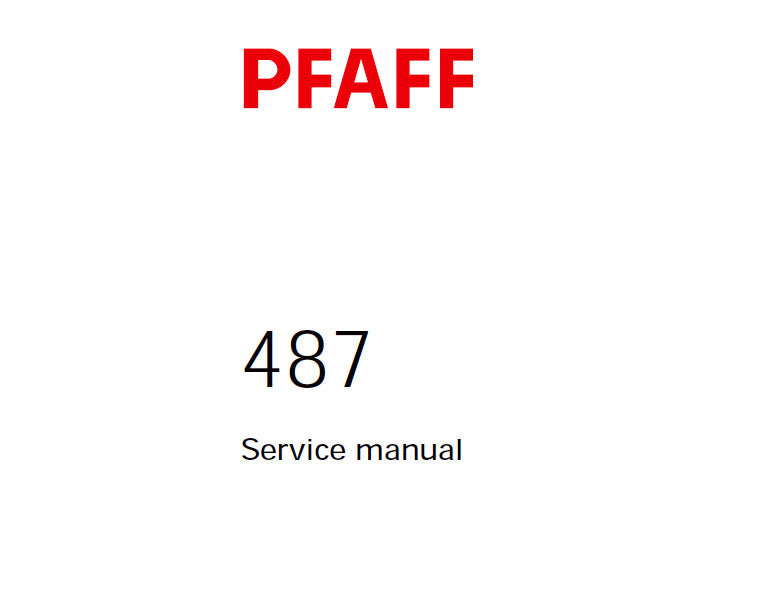 PFAFF 487 SERVICE MANUAL (06-99) BOOK IN ENGLISH SEWING MACHINE