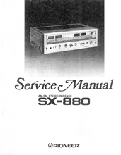 Load image into Gallery viewer, PIONEER SX-880 SERVICE MANUAL BOOK IN ENGLISH AM FM STEREO RECEIVER
