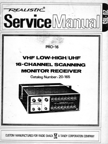 RADIOSHACK REALISTIC PRO-16 PRO-16A SERVICE MANUAL BOOK IN ENGLISH VHF LOW HIGH UHF 16 CHANNEL SCANNING MONITOR RECEIVER
