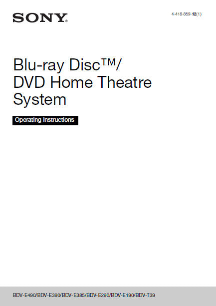 SONY BDV-E190 BDV-E290 BDV-E385 BDV-E490 BDV-T39 OPERATING INSTRUCTIONS BLU-RAY DISC DVD HOME THEATRE SYSTEM