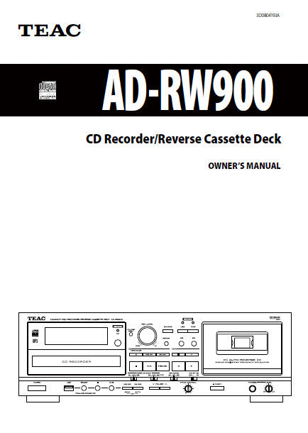 TEAC AD-RW900 OWNER'S MANUAL BOOK IN ENGLISH CD RECORDER REVERSE CASSETTE DECK