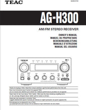 Load image into Gallery viewer, TEAC AG-H300 OWNER&#39;S MANUAL BOOK IN ENGLISH FRANC DEUT ITAL ESP AM FM STEREO RECEIVER
