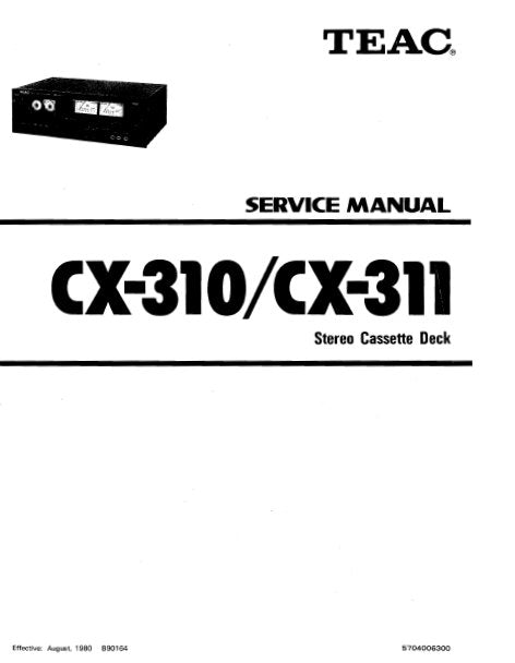 TEAC CX-310 CX-311 SERVICE MANUAL BOOK IN ENGLISH STEREO CASSETTE DECK