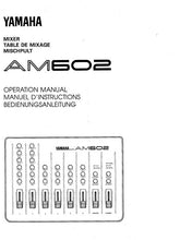 Load image into Gallery viewer, YAMAHA AM602 OPERATION MANUAL MANUAL D&#39;INSTRUCTIONS BEDIENUNGSNALEITUNG BOOK IN ENGLISH FRANC DEUT MIXER TABLE DE MIXAGE MISCHPULT
