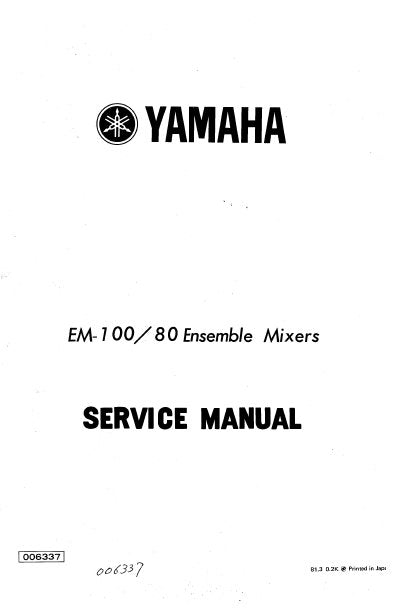 YAMAHA EM-80 EM-100 SERVICE MANUAL BOOK IN ENGLISH ENSEMBLE MIXERS
