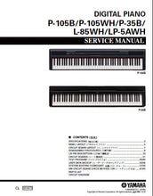 Load image into Gallery viewer, YAMAHA P-105B P-105WH P-35B L-85WH LP-5AWH SERVICE MANUAL BOOK IN ENGLISH DIGITAL PIANO
